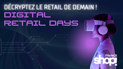 Retour sur les Digital Retail Days 2024