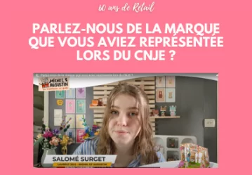 Parlez-nous de la marque que vous aviez représentée lors du CNJE ?