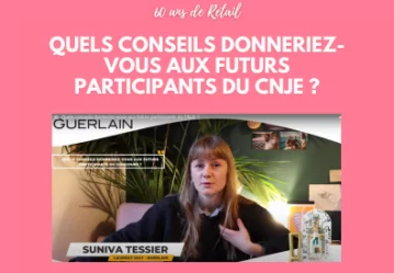 Quels conseils donneriez-vous aux prochains participants du CNJE ?