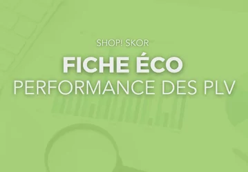 Fiche éco performance des PLV
