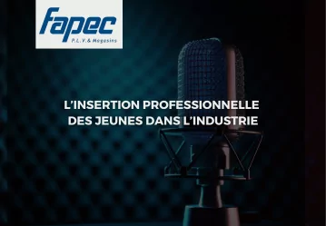 FAPEC avec Audrey Heimendinger : L’insertion professionnelle des jeunes dans l’industrie